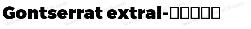 Gontserrat extral字体转换
